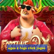 agua e fogo click jogos